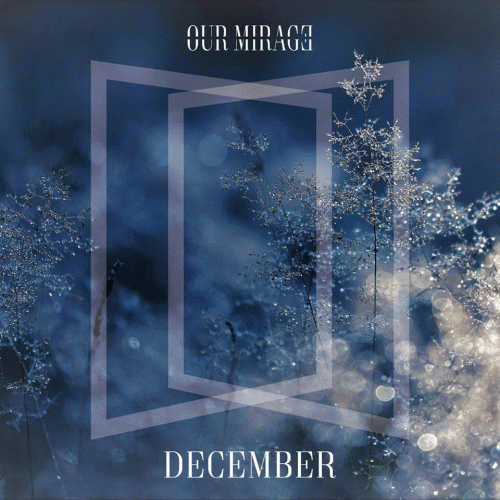 Our Mirage : December